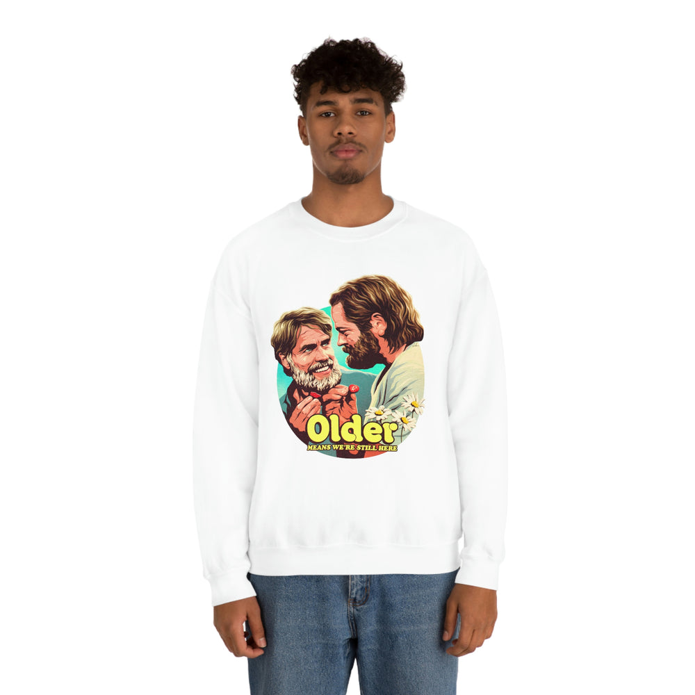 Older Means We're Still Here - Unisex Heavy Blend™ Crewneck Sweatshirt