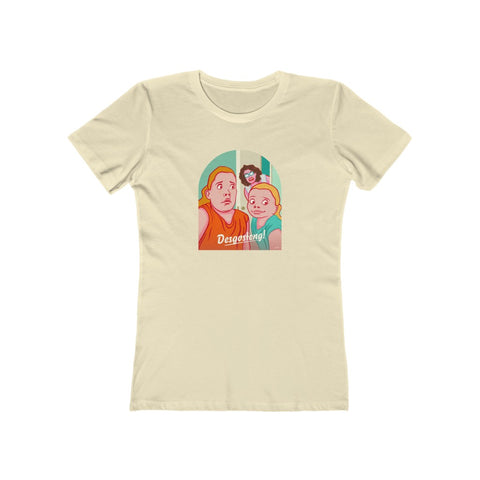Desgosteng! - Women's The Boyfriend Tee