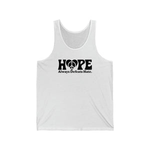 Hope Always Defeats Hate - Unisex Jersey Tank - Unisex Jersey Tank