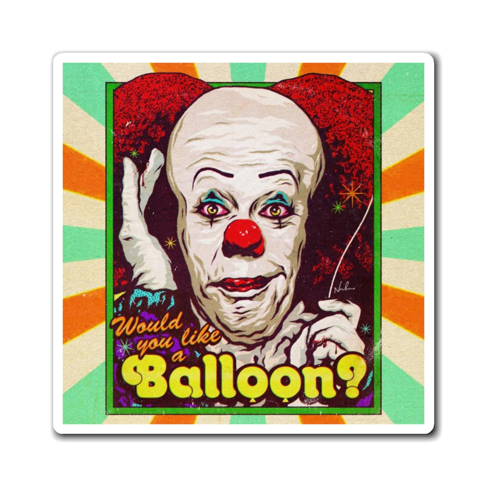 Would You Like A Balloon? - Magnets