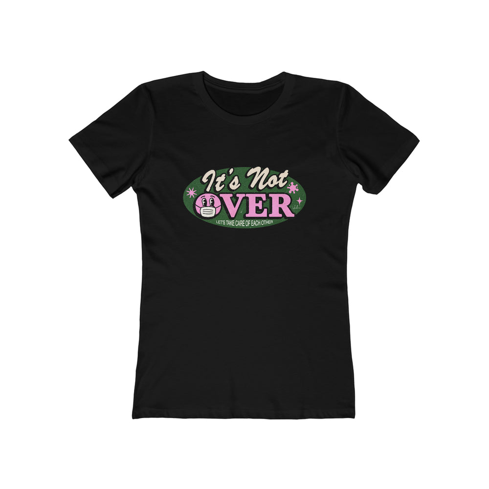 It's Not Over [Australian-Printed] - Women's The Boyfriend Tee