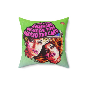 Do You Remember Where You Parked The Car? - Spun Polyester Square Pillow Case 16x16" (Slip Only)