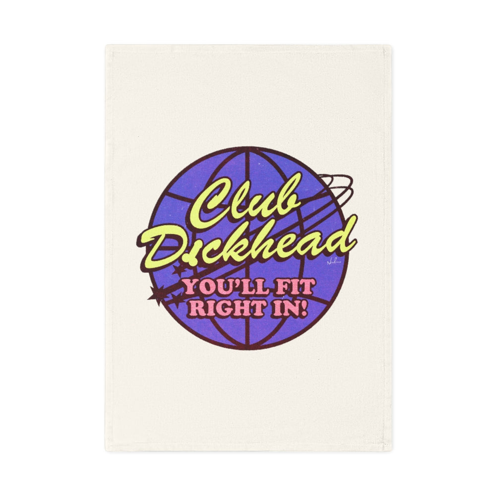 CLUB DICKHEAD - Cotton Tea Towel