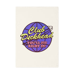 CLUB DICKHEAD - Cotton Tea Towel