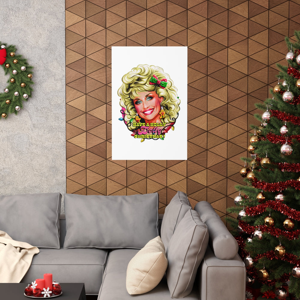 Have A Holly Dolly Christmas! - Premium Matte vertical posters