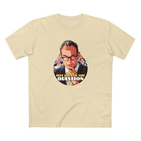Just Answer The Question [Australian-Printed] - Men's Staple Tee