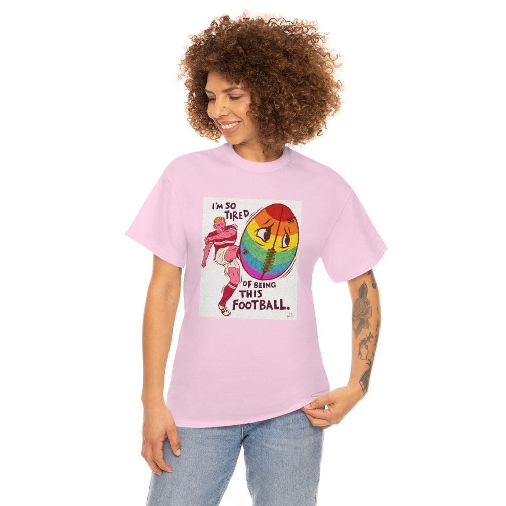 I'm So Tired Of Being This Football [Australian-Printed] - Unisex Heavy Cotton Tee