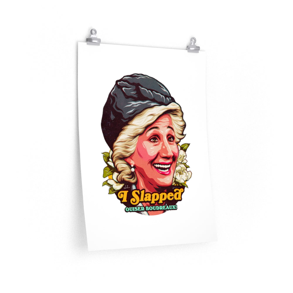 I Slapped Ousier Boudreaux! - Premium Matte vertical posters