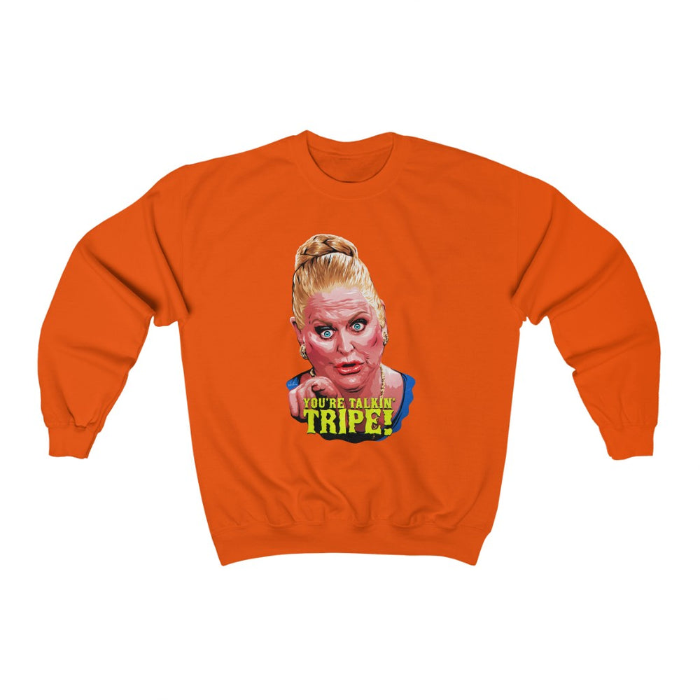 YOU'RE TALKIN' TRIPE! - Unisex Heavy Blend™ Crewneck Sweatshirt