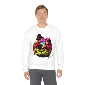 Tell Me Somethin' - Unisex Heavy Blend™ Crewneck Sweatshirt