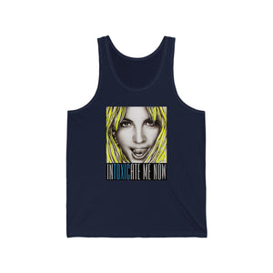 INTOXICATE ME NOW - Unisex Jersey Tank