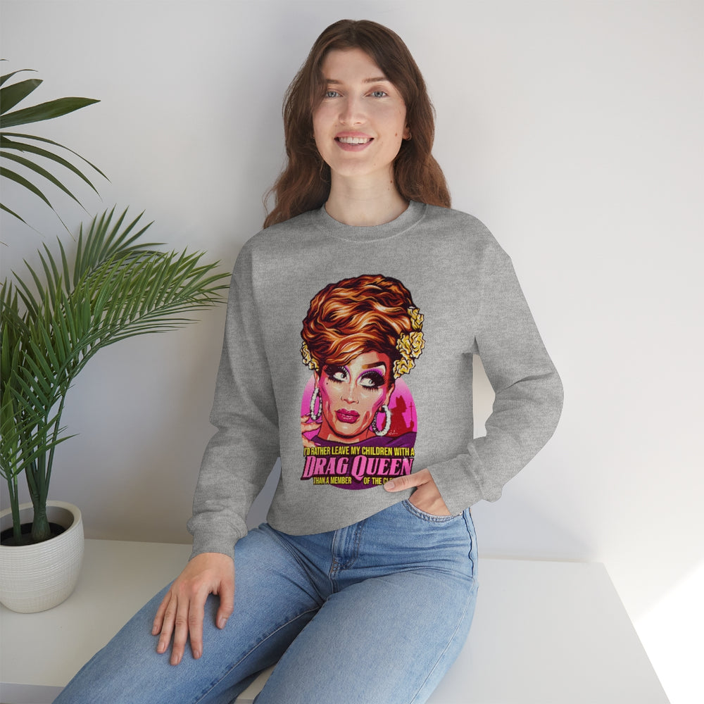 I'd Rather Leave My Children With A Drag Queen [Australian-Printed] - Unisex Heavy Blend™ Crewneck Sweatshirt