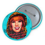 That Don’t Impress Me Much! - Custom Pin Buttons