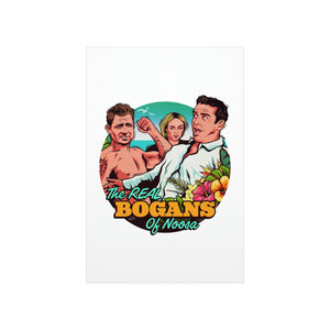 The Real Bogans Of Noosa - Premium Matte vertical posters