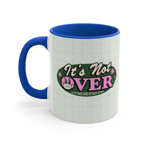 It's Not Over (Australian Printed) - 11oz Accent Mug