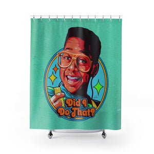Did I Do That? - Shower Curtains