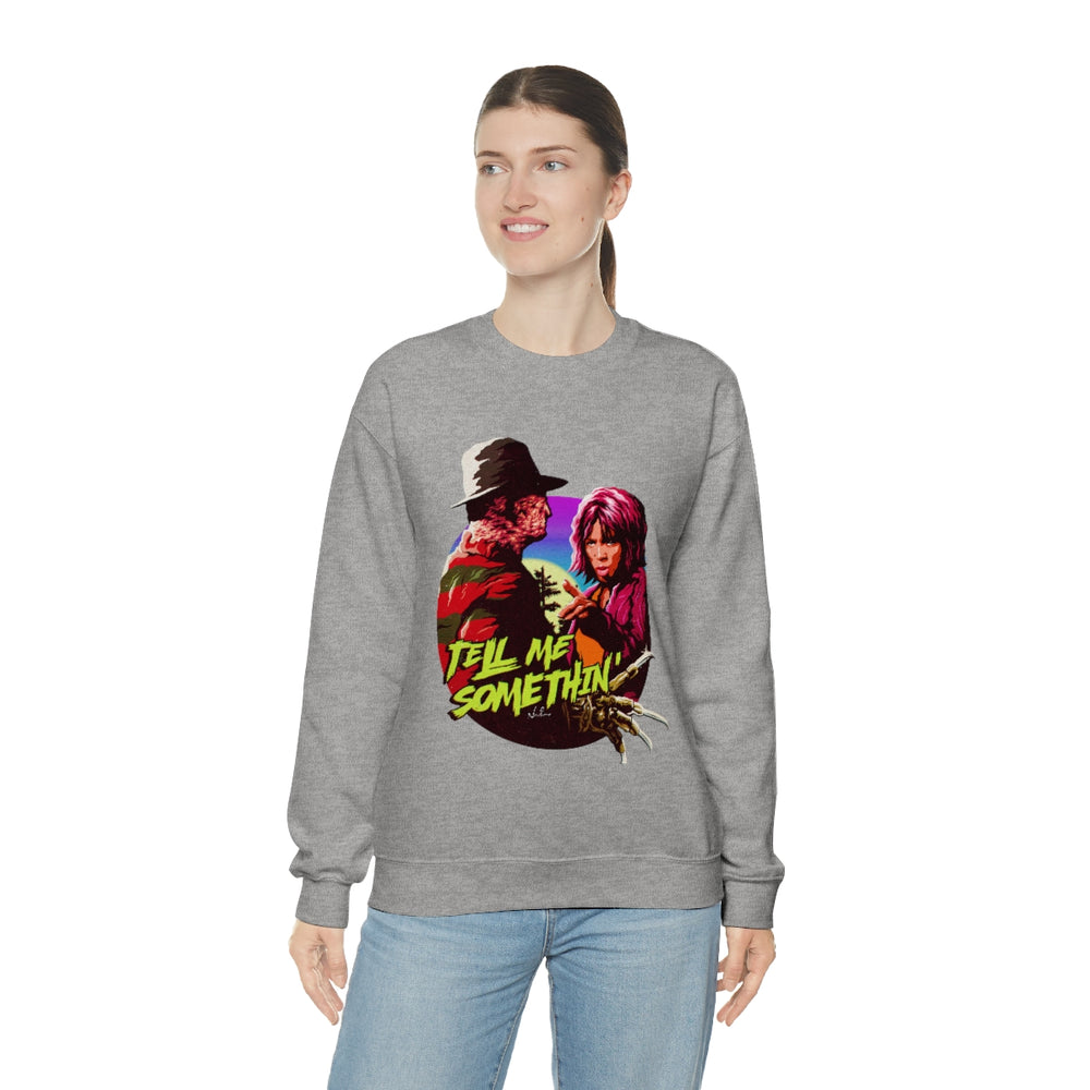 Tell Me Somethin' - Unisex Heavy Blend™ Crewneck Sweatshirt