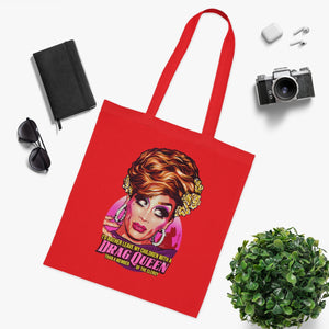 I'd Rather Leave My Children With A Drag Queen - Cotton Tote