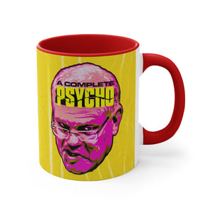 A Complete Psycho - 11oz Accent Mug (Australian Printed)