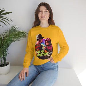 Tell Me Somethin' - Unisex Heavy Blend™ Crewneck Sweatshirt