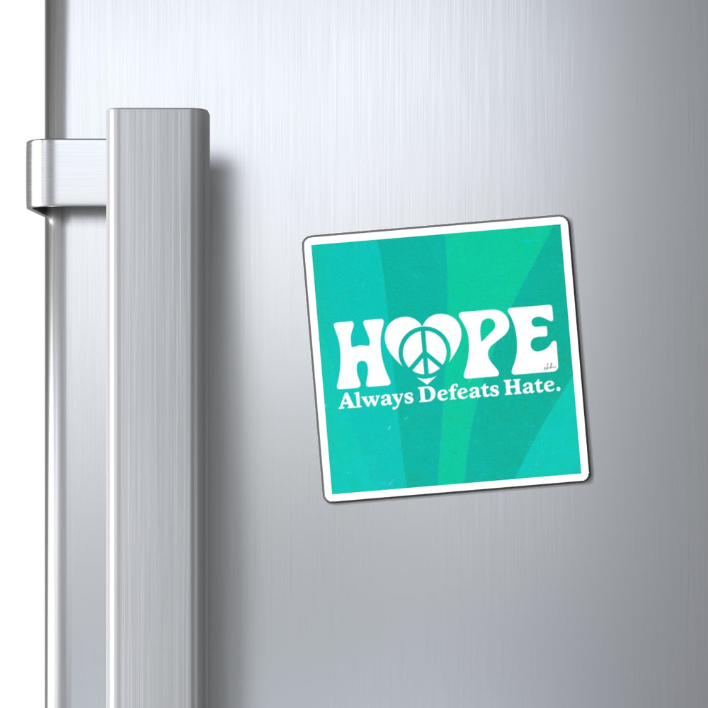 Hope Always Defeats Hate - Magnets