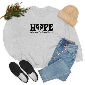 Hope Always Defeats Hate - Unisex Heavy Blend™ Crewneck Sweatshirt