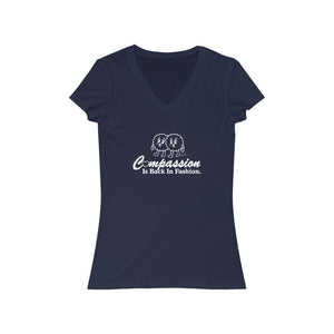 Compassion Is Back In Fashion - Women's Jersey Short Sleeve V-Neck Tee