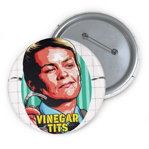 Vinegar Tits - Pin Buttons