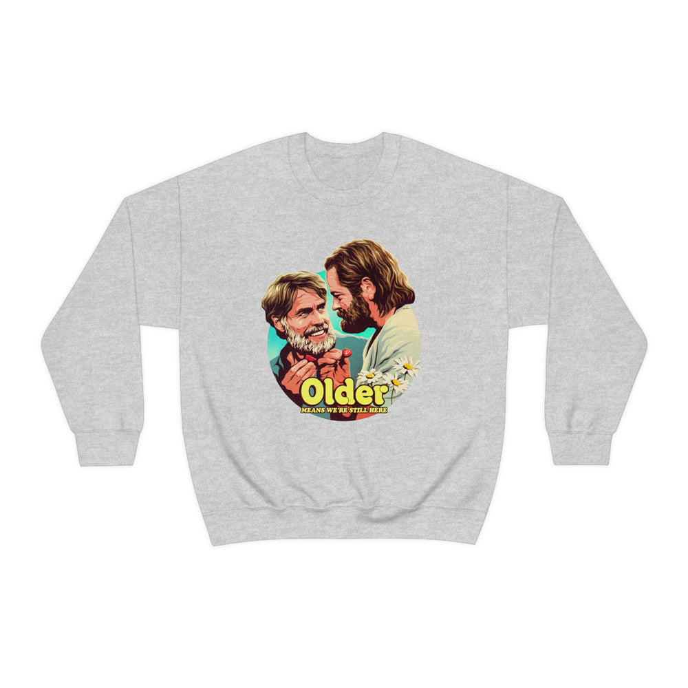 Older Means We're Still Here - Unisex Heavy Blend™ Crewneck Sweatshirt