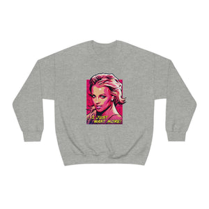 I Just Want More! - Unisex Heavy Blend™ Crewneck Sweatshirt