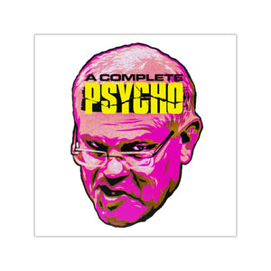 A Complete Psycho - Square Vinyl Stickers