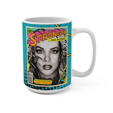 STRONGER THAN YESTERDAY - Mug 15oz