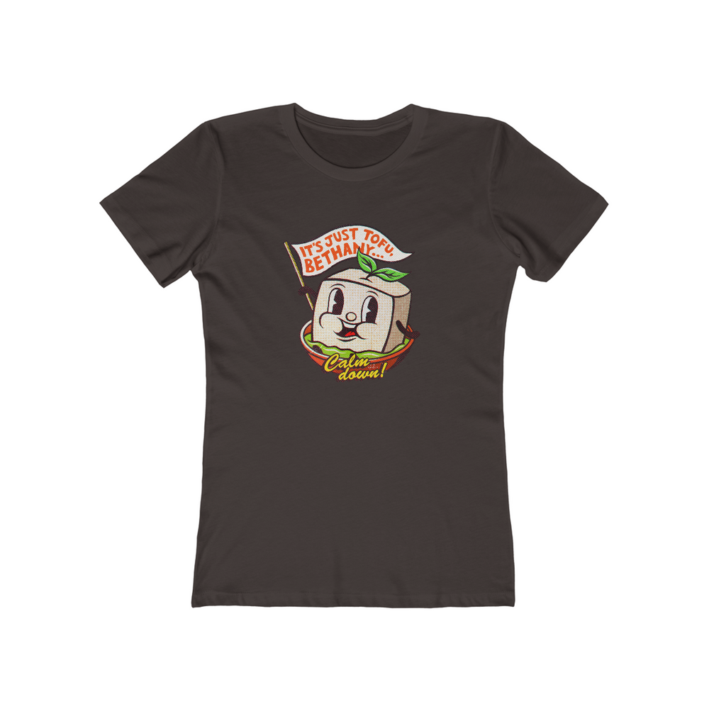 It's Just Tofu, Bethany - Women's The Boyfriend Tee