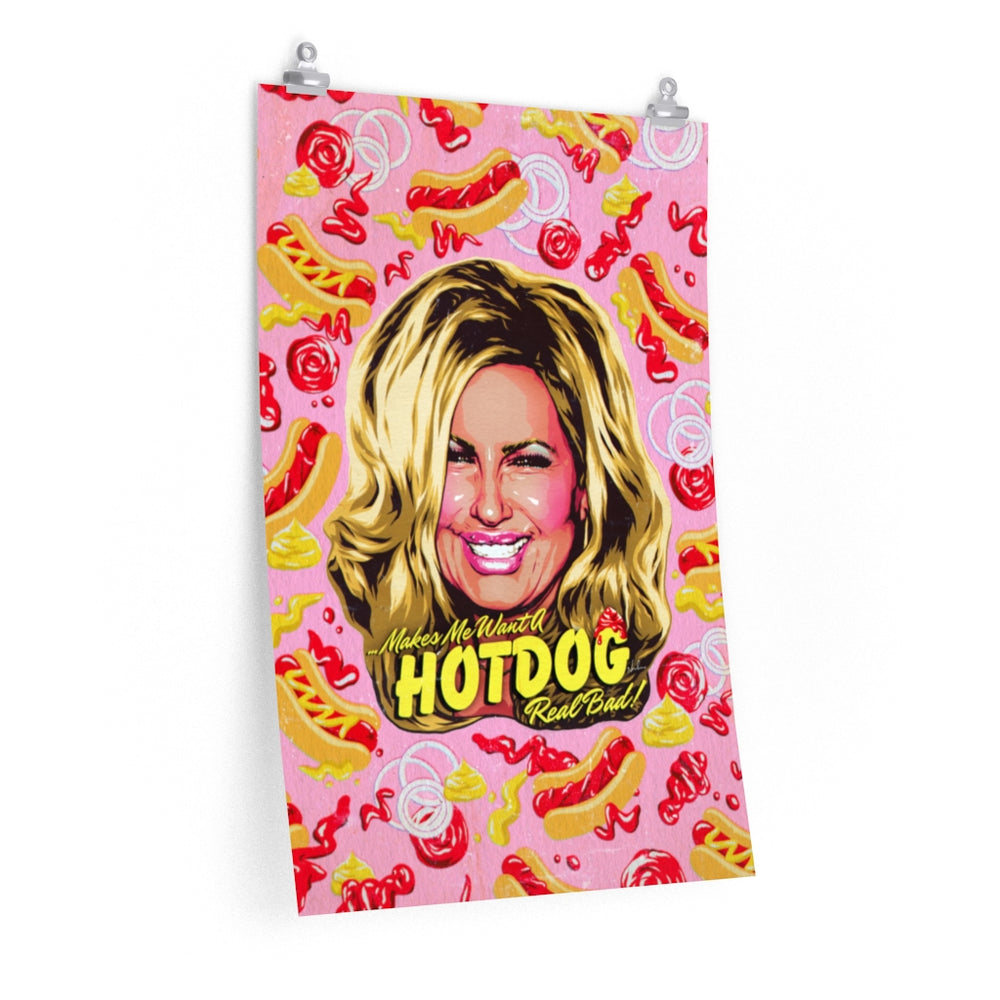 Makes Me Want A Hot Dog Real Bad! [Coloured BG] - Premium Matte vertical posters