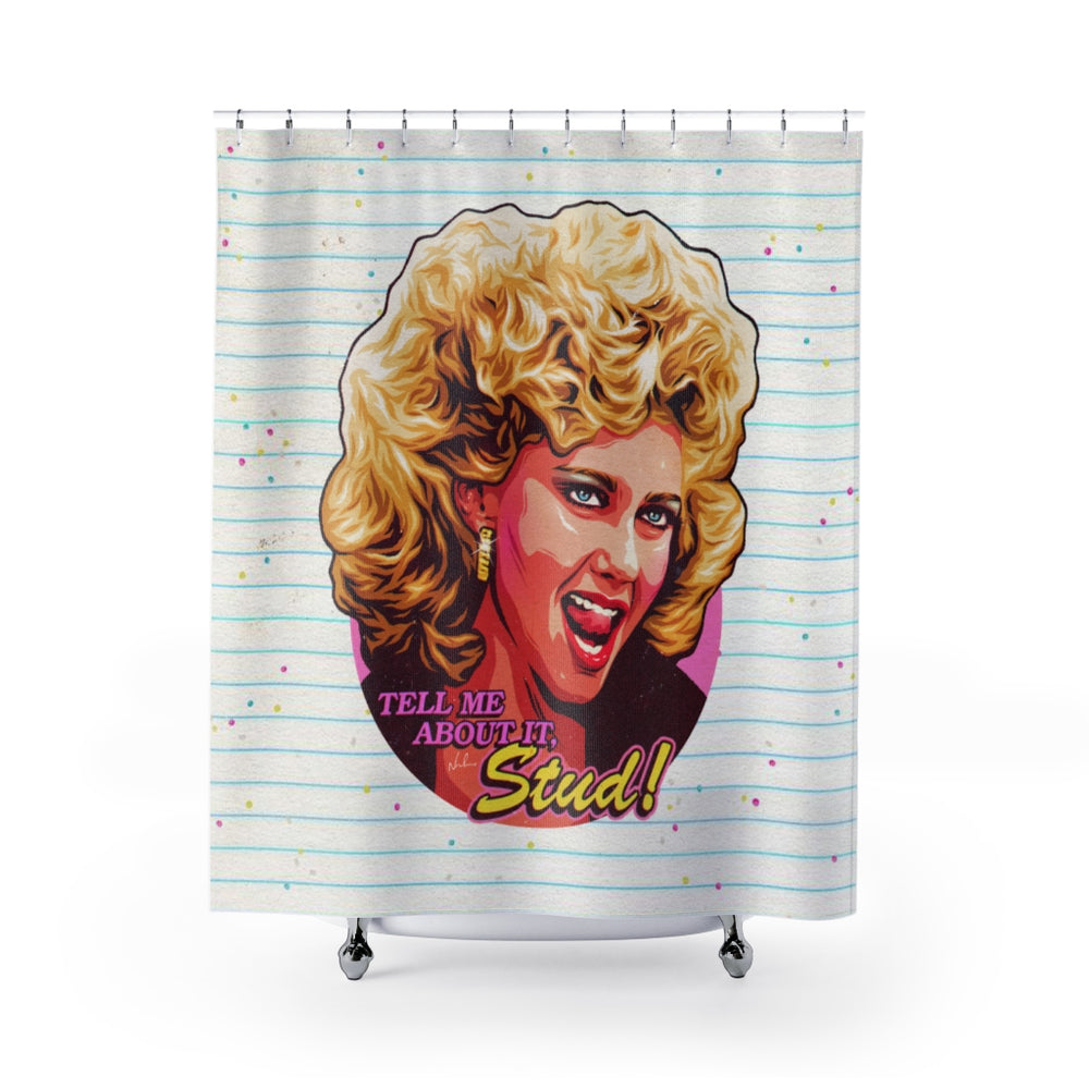 Tell Me About It, Stud - Shower Curtains