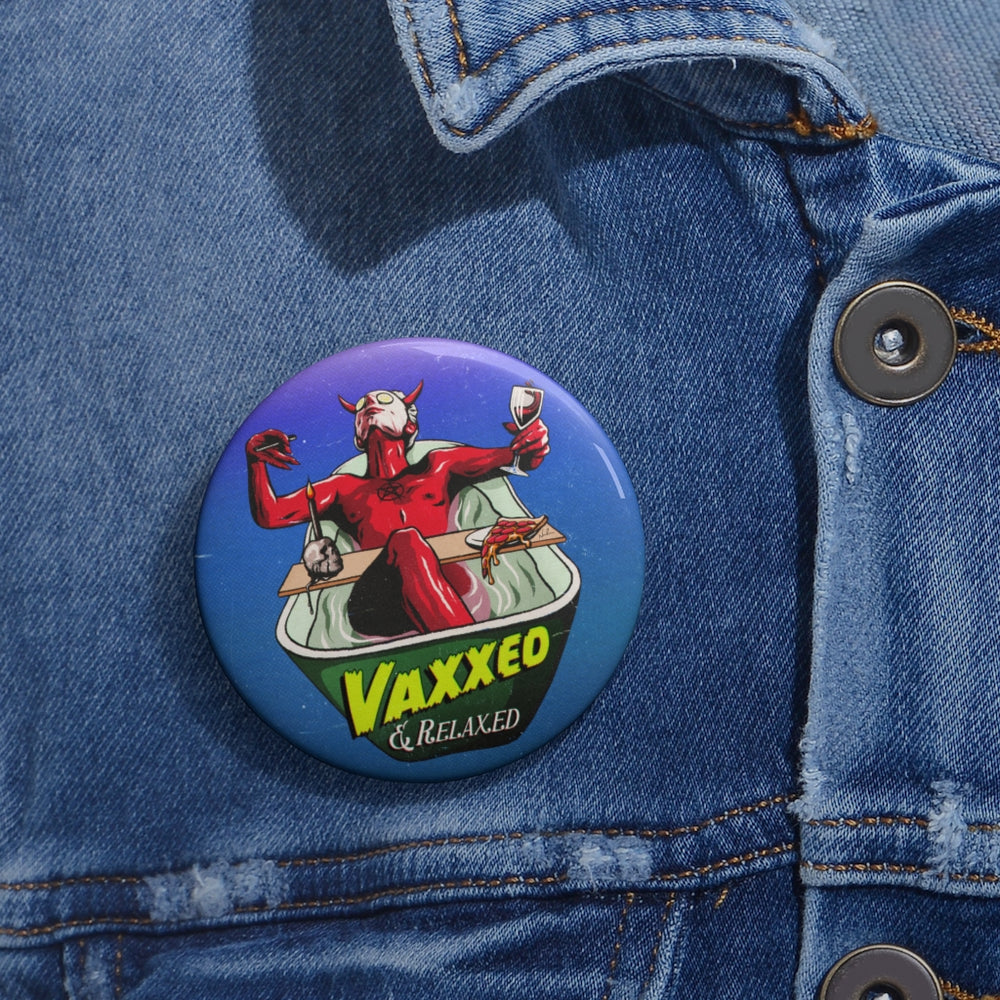 VAXXED + RELAXED - Custom Pin Buttons