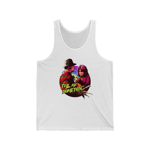 Tell Me Somethin' - Unisex Jersey Tank - Unisex Jersey Tank