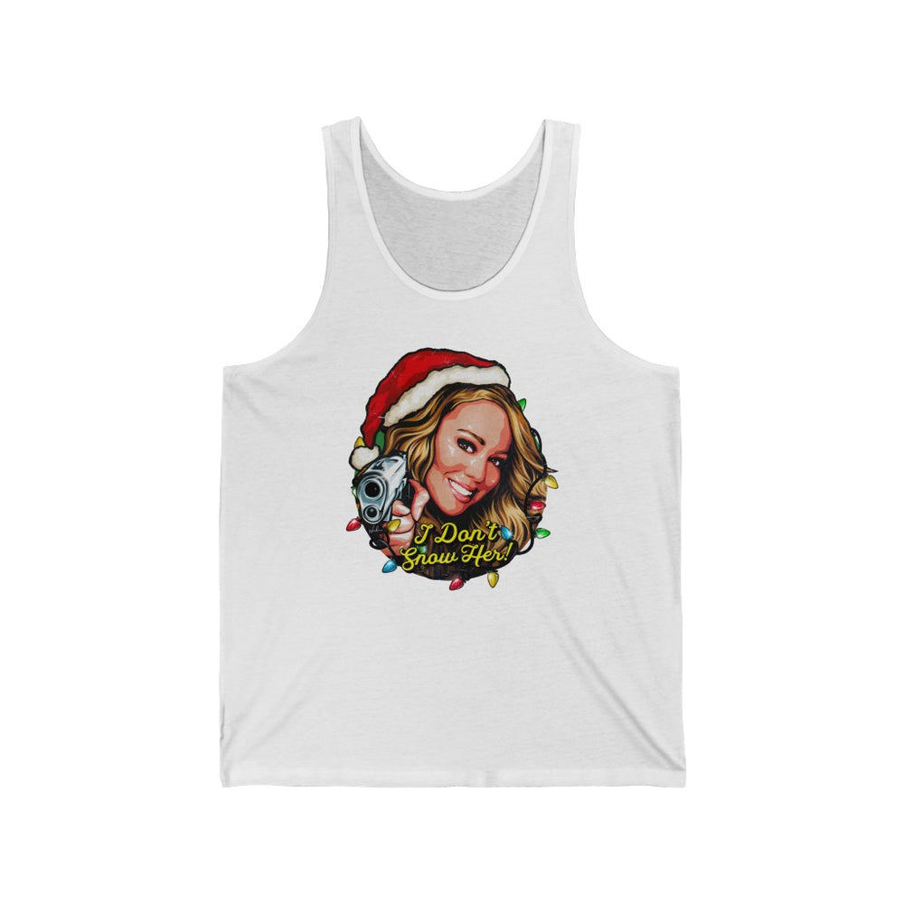 I Don't Snow Her! - Unisex Jersey Tank