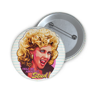 Tell Me About It, Stud - Pin Buttons