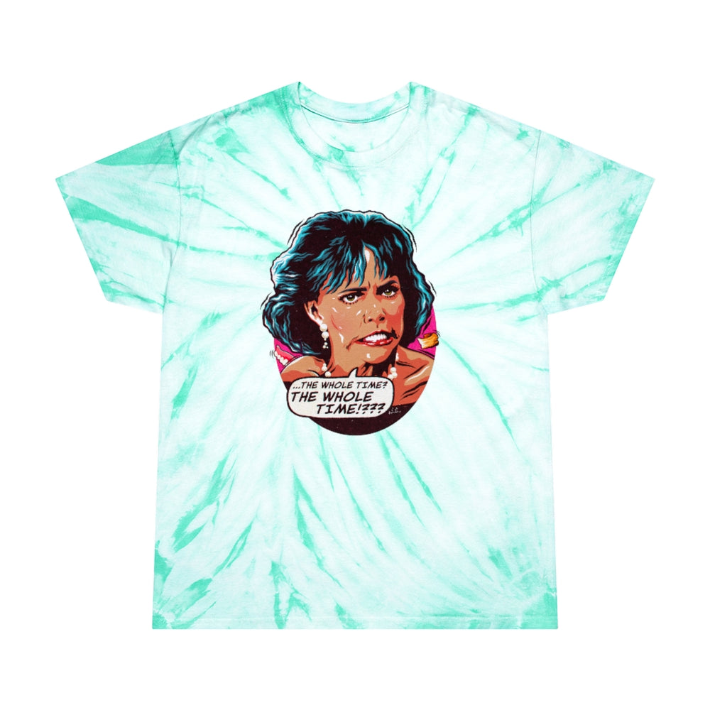 The Whole Time? - Tie-Dye Tee, Cyclone