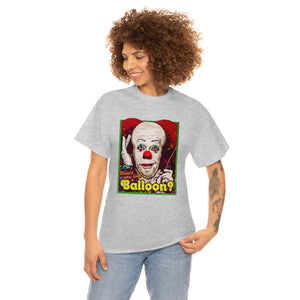 Would You Like A Balloon? [Australian-Printed] - Unisex Heavy Cotton Tee