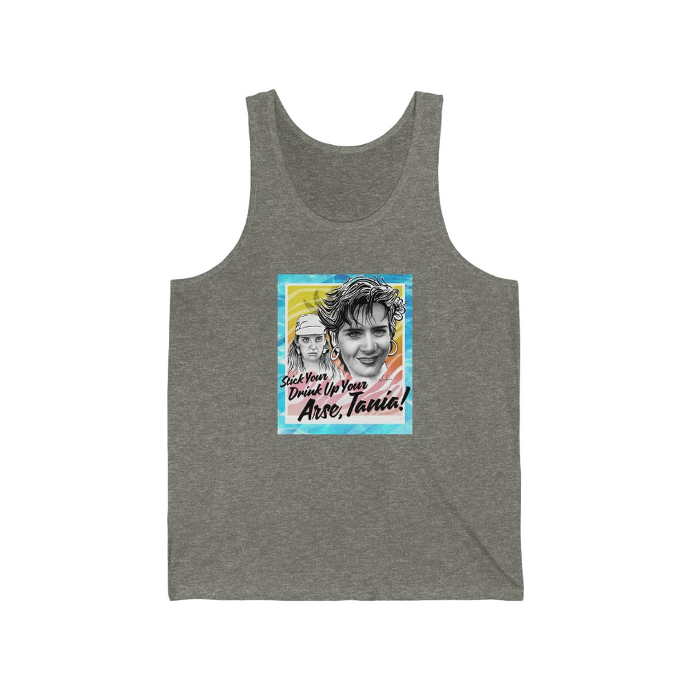 Stick Your Drink Up Your Arse, Tania! - Unisex Jersey Tank
