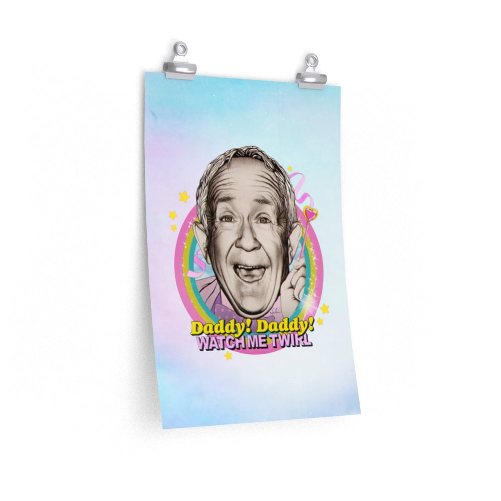 WATCH ME TWIRL (Coloured Background) - Premium Matte vertical posters