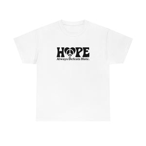 Hope Always Defeats Hate [Australian-Printed] - Unisex Heavy Cotton Tee