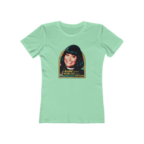 Babe With A Bobcut And A Magnificent Bosom - Women's The Boyfriend Tee