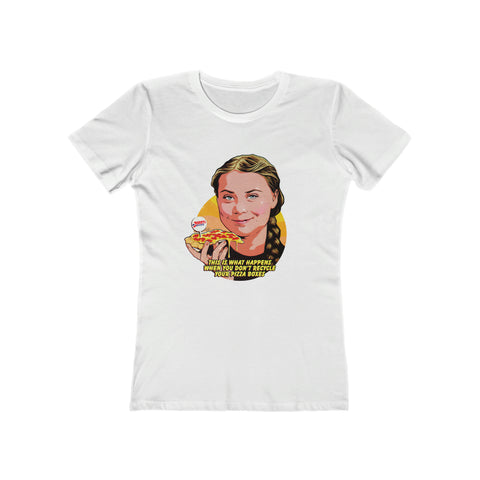 This Is What Happens When You Don't Recycle Your Pizza Boxes [Australian-Printed] - Women's The Boyfriend Tee