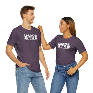 Hope Always Defeats Hate - Unisex Jersey Short Sleeve Tee