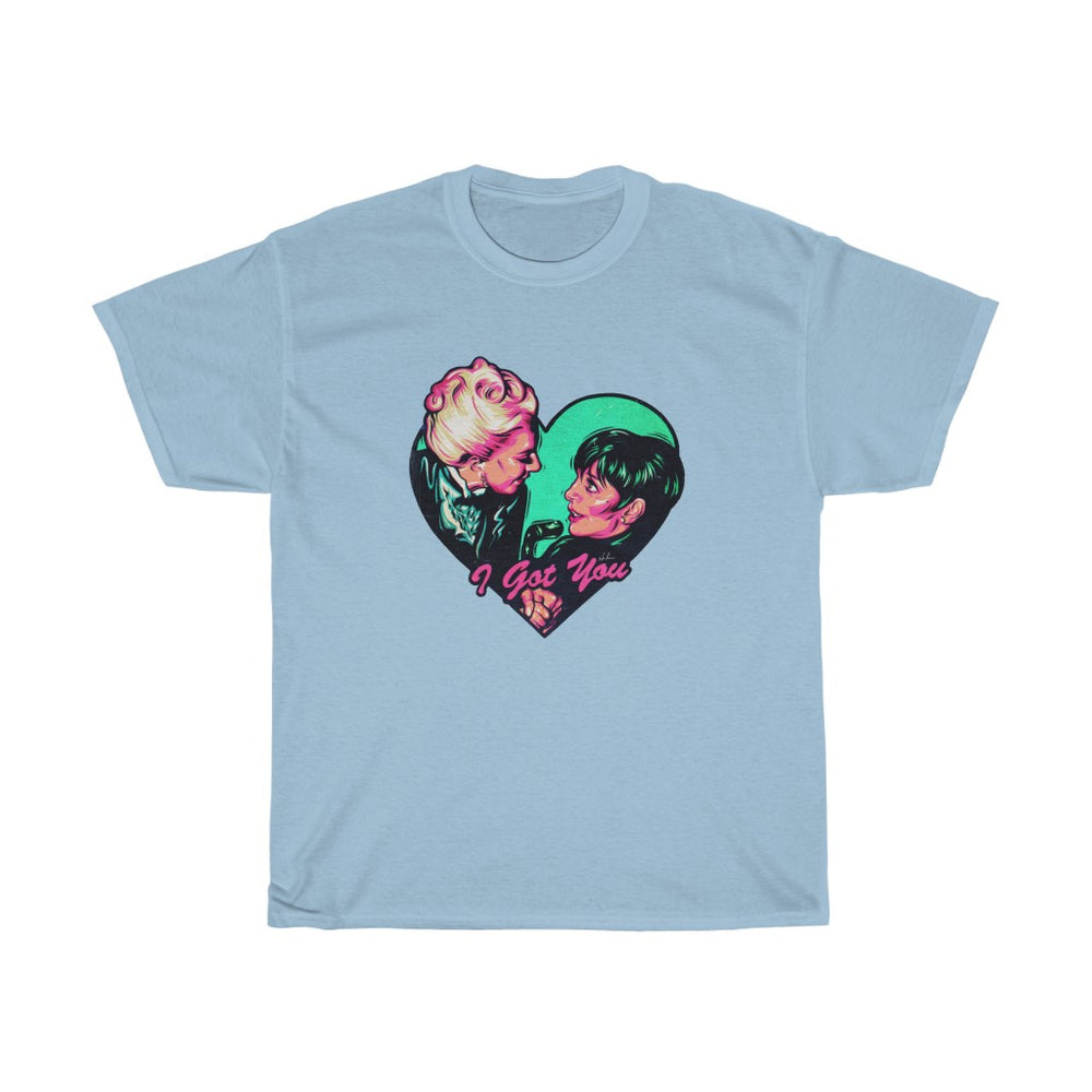 I Got You [Australian-Printed] - Unisex Heavy Cotton Tee