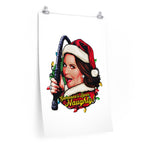 Someone's Been Naughty - Premium Matte vertical posters