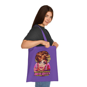 I'd Rather Leave My Children With A Drag Queen - Cotton Tote